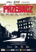 Another movie Przebacz of the director Marek Stacharski.