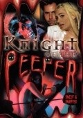 Another movie Knight of the Peeper of the director Jose Sombra.