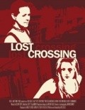 Another movie Lost Crossing of the director Eric Blue.