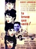 Another movie La brune que voila of the director Robert Lamoureux.