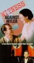 Another movie Witness Against Hitler of the director Betsan Morris Evans.