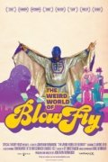Another movie The Weird World of Blowfly of the director Jonathan Furmanski.