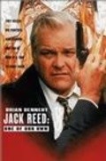 Another movie Jack Reed: One of Our Own of the director Brian Dennehy.
