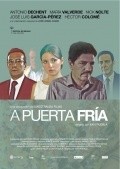 Another movie A puerta fría of the director Xavi Puebla.