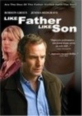 Another movie Like Father Like Son of the director Nicholas Laughland.