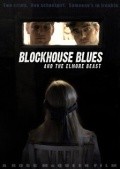 Another movie Blockhouse Blues and the Elmore Beast of the director Ross McQueen.