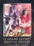 Another movie Le grand depart of the director Martial Raysse.