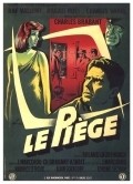 Another movie Le piege of the director Charles Brabant.