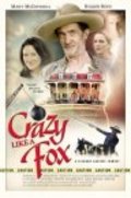 Another movie Crazy Like a Fox of the director Richard Squires.