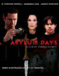 Another movie Asylum Days of the director Thomas Elliott.