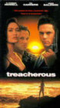 Another movie Treacherous of the director Kevin Brodie.