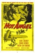 Another movie The Hot Angel of the director Joe Parker.