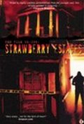 Another movie Strawberry Estates of the director Ron Bonk.