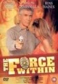 Another movie The Force Within of the director Richard E. Brooks.