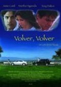 Another movie Volver, volver of the director Gary Alazraki.