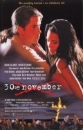 Another movie 30:e november of the director Daniel Fridell.