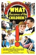 Another movie What Becomes of the Children? of the director Walter Shumway.