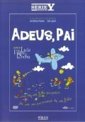 Another movie Adeus, Pai of the director Luis Filipe Rocha.