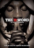 Another movie The N Word of the director Todd Williams.