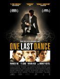 Another movie One Last Dance of the director Max Makowski.