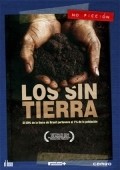 Another movie Los sin tierra of the director Miguel Barros.