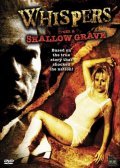 Another movie Whispers from a Shallow Grave of the director Ted Newsome.