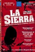 Another movie La sierra of the director Scott Dalton.