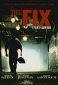 Another movie The Fix of the director Adam Kane.