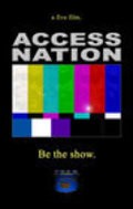 Another movie Access Nation of the director Mike Verna.