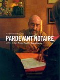 Another movie Pardevant notaire of the director Sophie Bruneau.