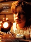 Another movie La lumiere des etoiles mortes of the director Charles Matton.
