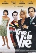 Another movie Vive la vie of the director Yves Fajnberg.