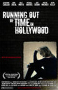 Another movie Running Out of Time in Hollywood of the director Catherine Carlen.