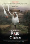 Another movie Rain of the Children of the director Vincent Ward.