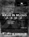 Another movie Kruh in mleko of the director Jan Cvitkovic.