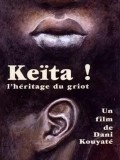 Another movie Keita! L'heritage du griot of the director Dani Kouyate.