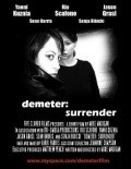 Another movie Demeter: Surrender of the director Mike Madigan.