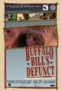 Another movie Buffalo Bill's Defunct: Stories from the New West of the director Matt Wilkins.