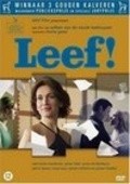 Another movie Leef! of the director Willem van de Sande Bakhuyzen.