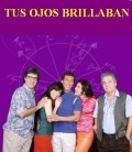 Another movie Tus ojos brillaban of the director Silvio Fischbein.