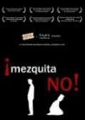 Another movie Mezquita no! of the director Alberto Aranda.