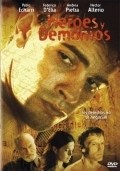 Another movie Heroes y demonios of the director Horacio Maldonado.