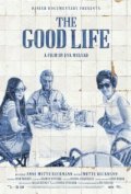 Another movie The Good Life of the director Eva Malvad.