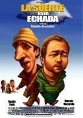 Another movie La suerte esta echada of the director Sebastian Borensztein.