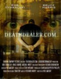 Another movie Deathdealer.com of the director Neil McKay.