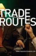 Another movie Trade Routes of the director Djeyms I. Loftus.