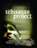 Another movie The Tehuacan Project of the director Andrew Lauer.