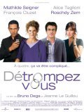 Another movie Detrompez-vous of the director Bruno Dega.