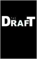 Another movie The Draft of the director Gary Shore.