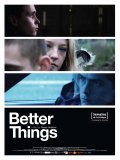 Another movie Better Things of the director Duane Hopkins.